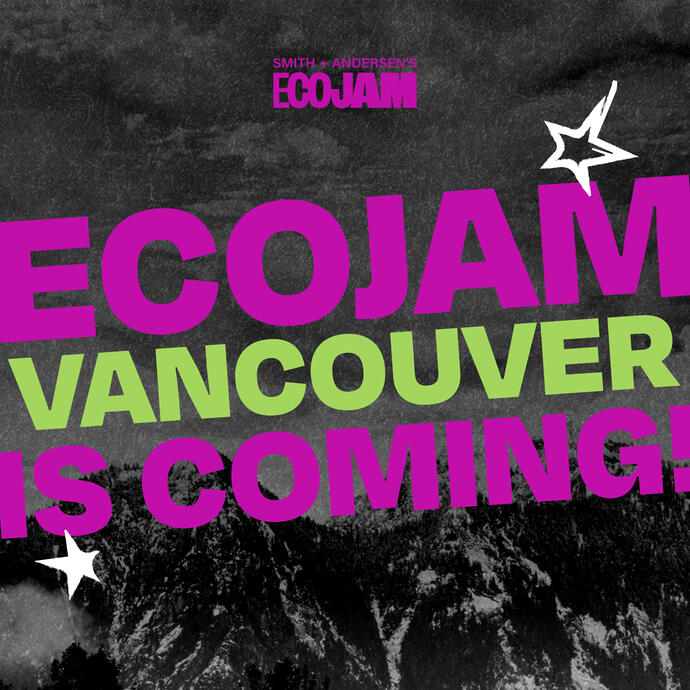 EcoJam Vancouver is Coming